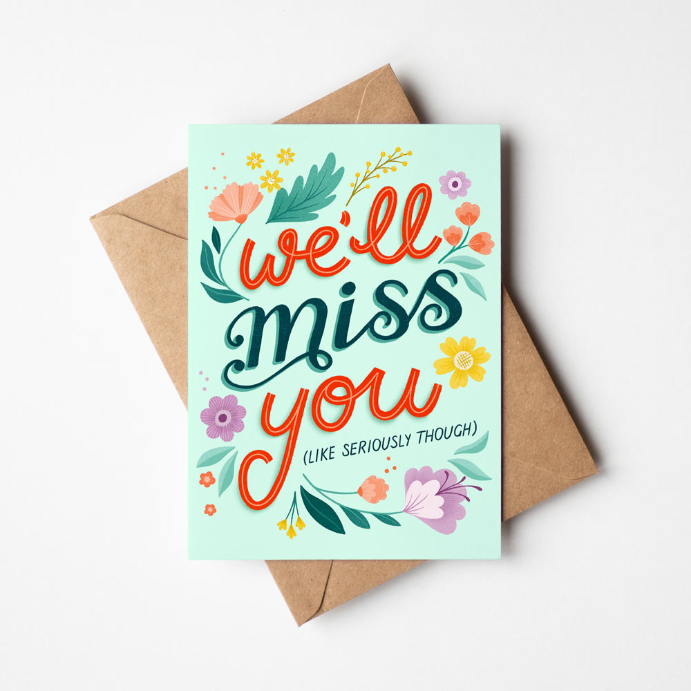 We'll Miss You | Greeting Card