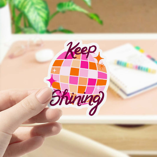 Keep Shining | Vinyl Sticker